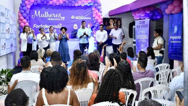 Progressistas atuam em defesa da inserção da Mulher na Política